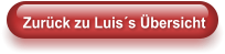 Zurück zu Luis´s Übersicht