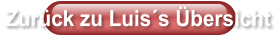 Zurück zu Luis´s Übersicht
